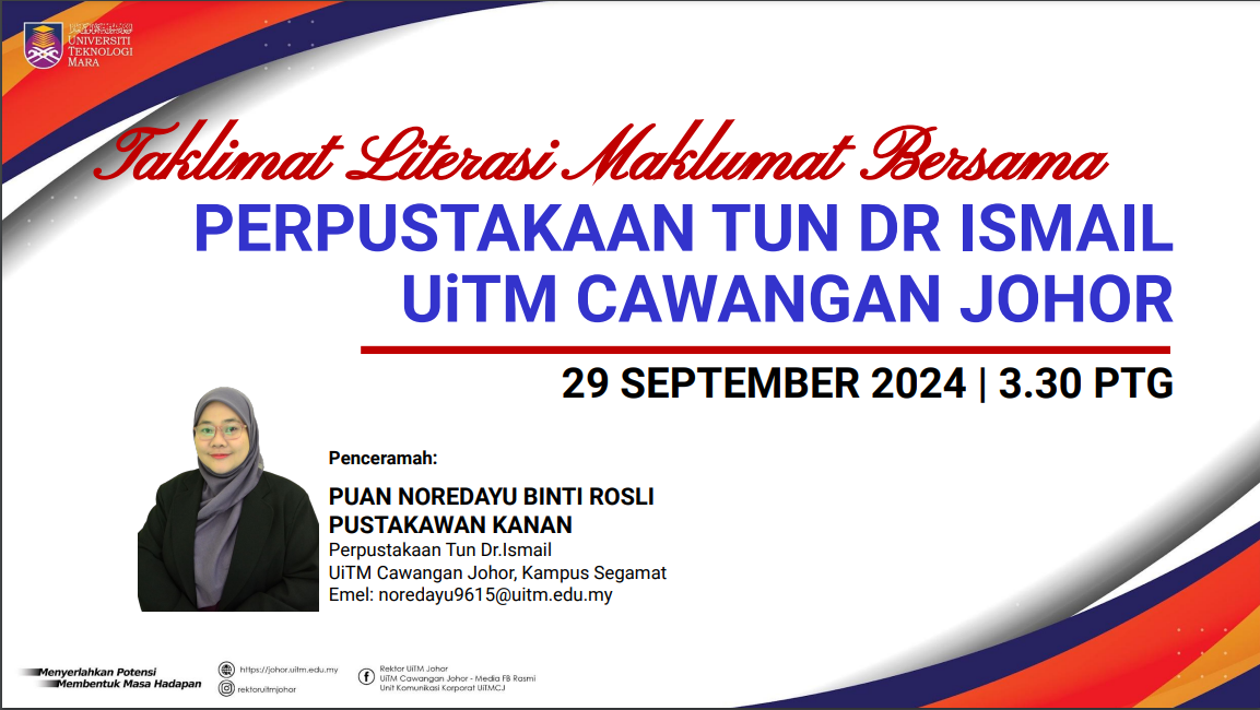 Taklimat Literasi Maklumat Bersama Perpustakaan Tun Dr Ismail